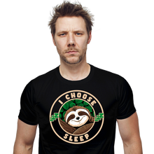 Load image into Gallery viewer, I Choose Sleep
