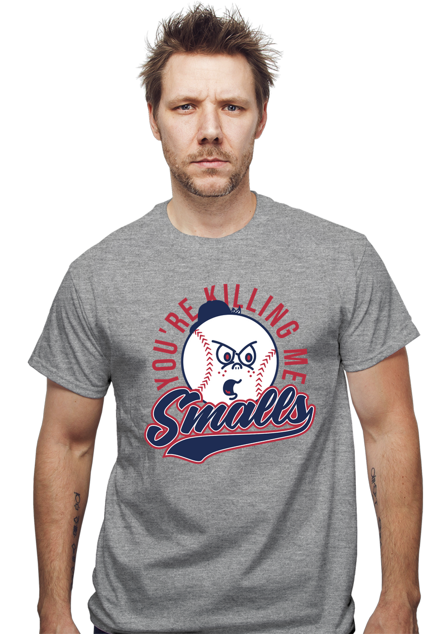 You're Killing Me Smalls!