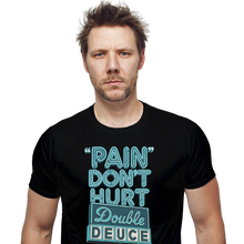 Load image into Gallery viewer, Pain Don't Hurt
