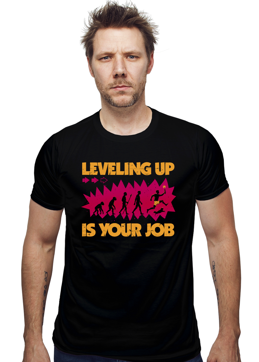 Leveling Up Is Your Job