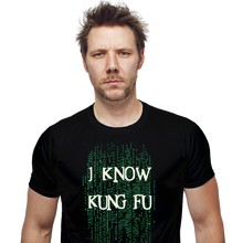 Load image into Gallery viewer, I Know Kung Fu
