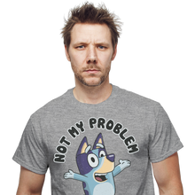Load image into Gallery viewer, That's Not My Problem!
