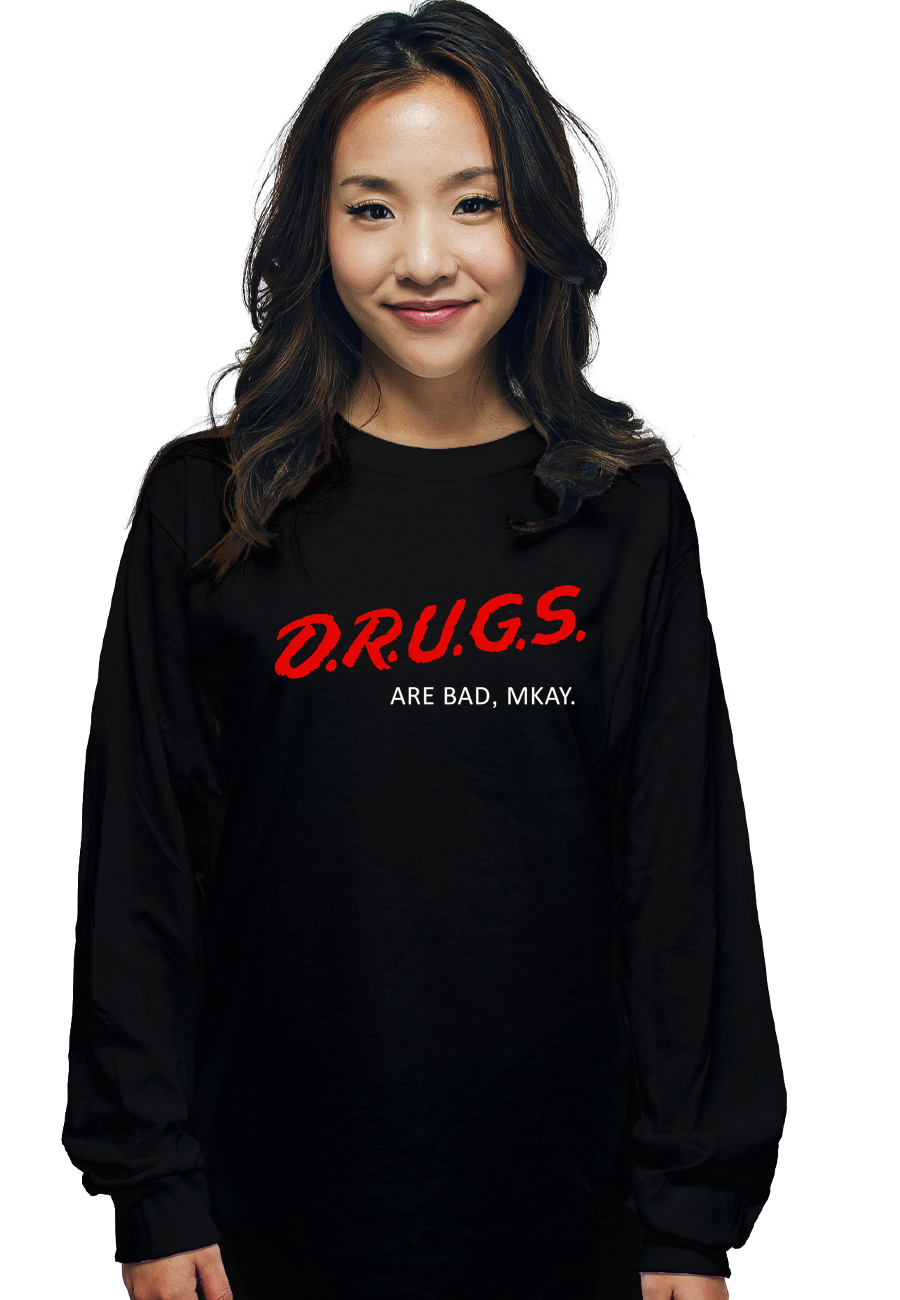 Drugs Are Bad