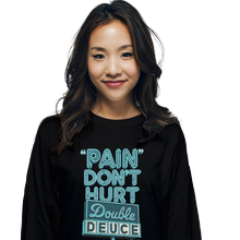 Load image into Gallery viewer, Pain Don't Hurt
