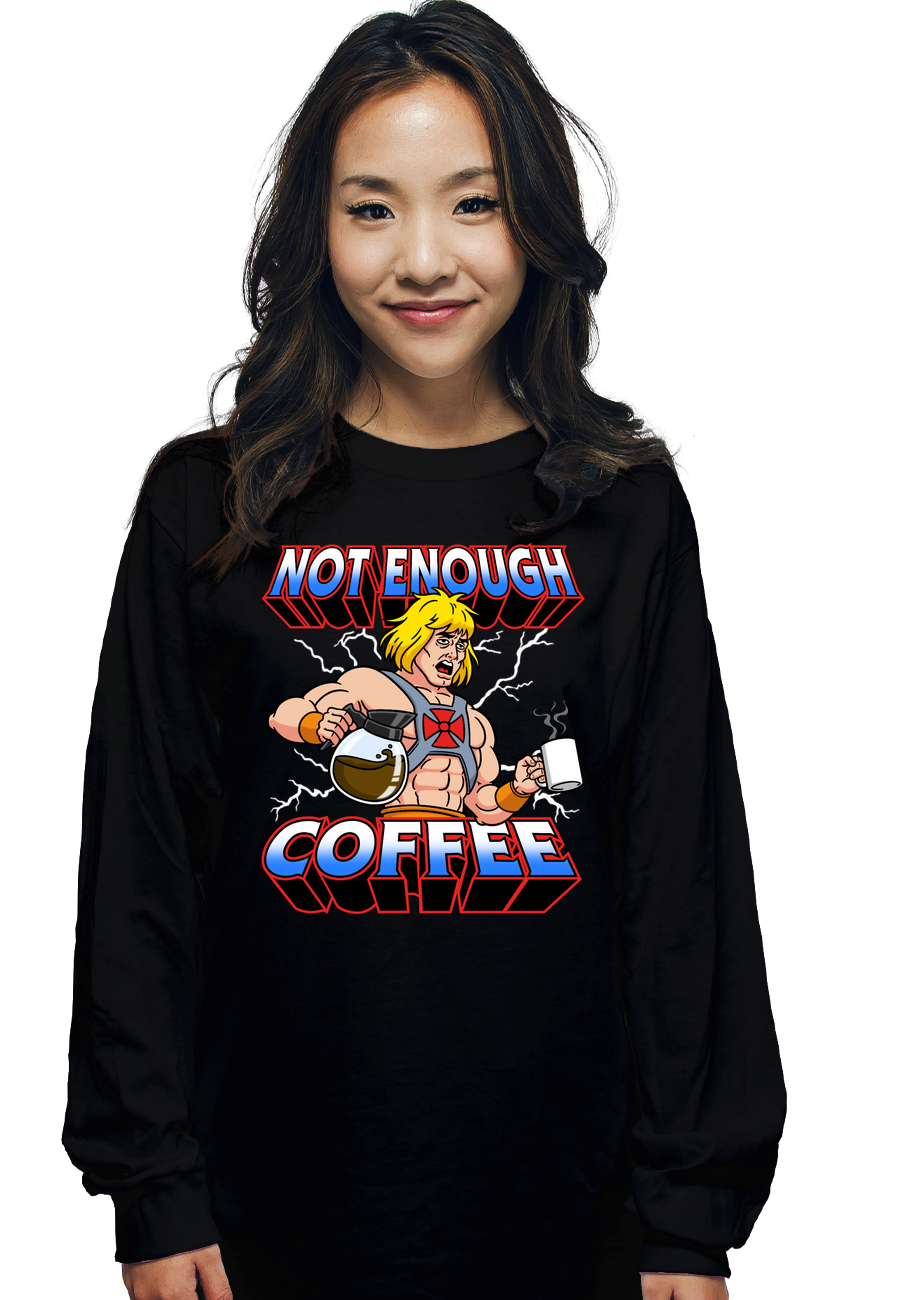 Not Enough Coffee