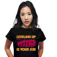 Load image into Gallery viewer, Leveling Up Is Your Job
