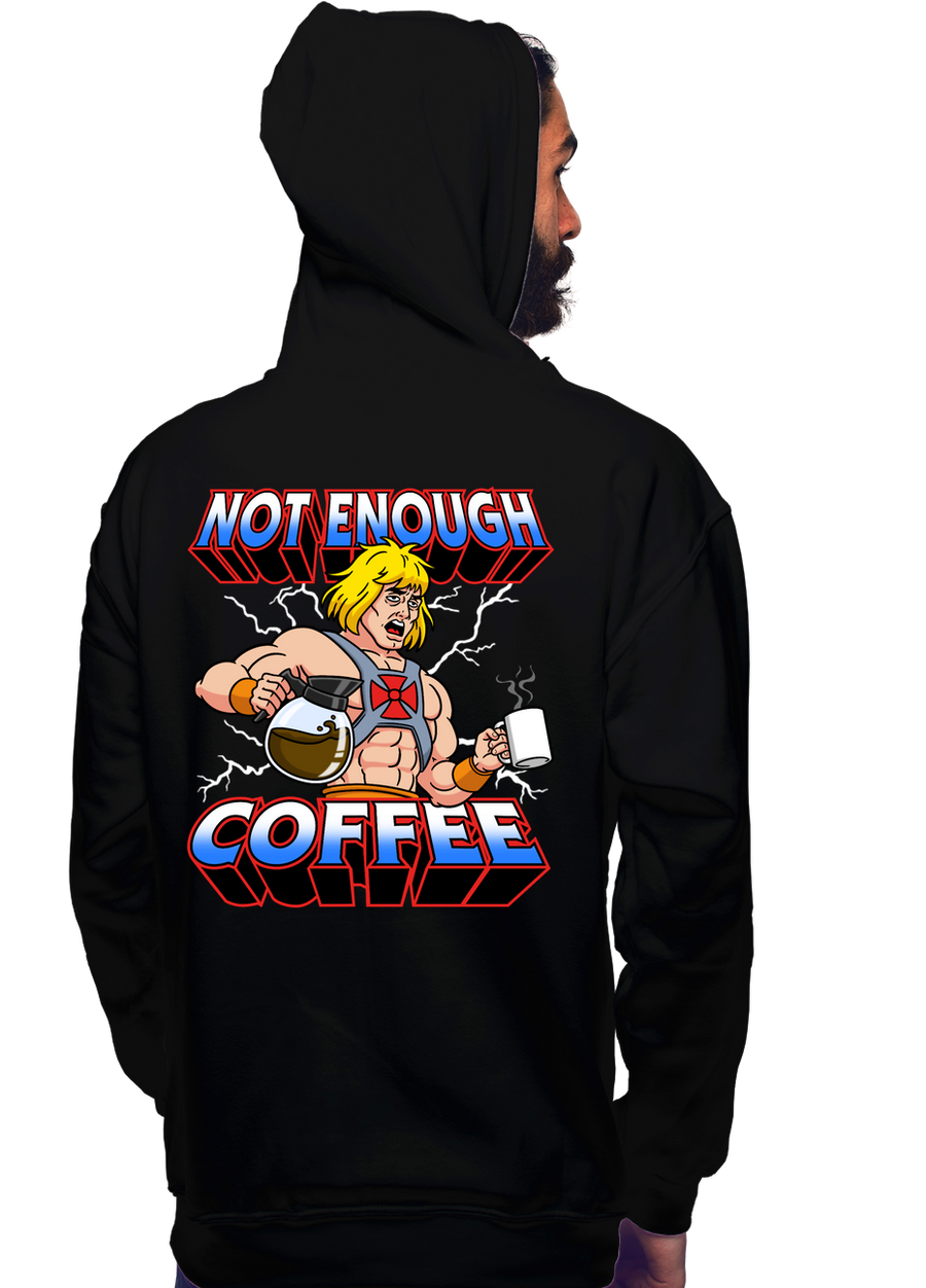 Not Enough Coffee