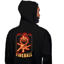 Load image into Gallery viewer, I Have Fireball
