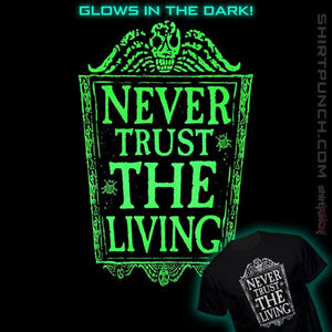 Daily_Deal_Shirts Magnets / 3"x3" / Black Never Trust The Living GLOW