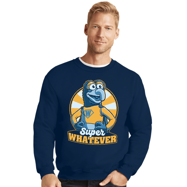 Daily_Deal_Shirts Crewneck Sweater, Unisex / Small / Navy Super Whatever