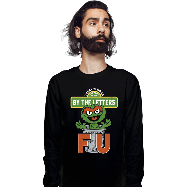 Daily_Deal_Shirts Long Sleeve Shirts, Unisex / Small / Black Grouchy Letters