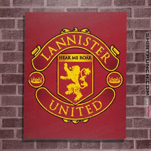 Load image into Gallery viewer, Daily_Deal_Shirts Posters / 4&quot;x6&quot; / Red Lannister United
