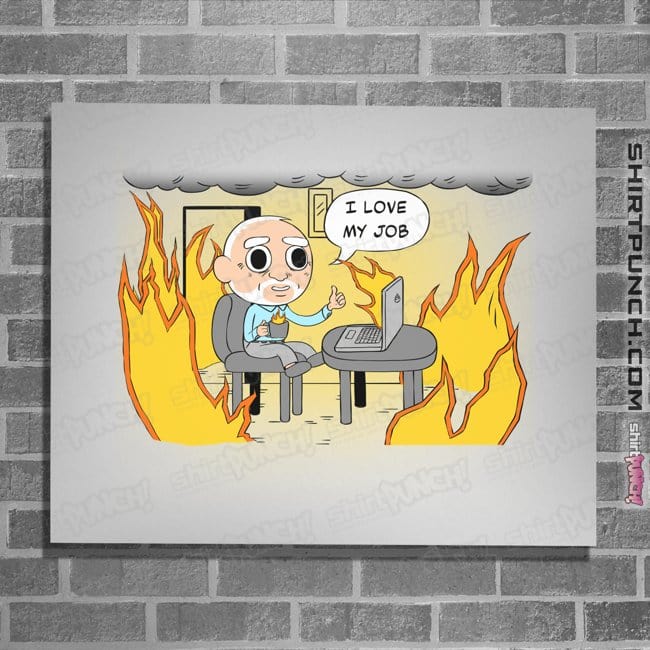 Secret_Shirts Posters / 4"x6" / White I Love My Job
