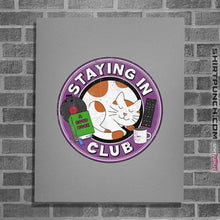 Load image into Gallery viewer, Secret_Shirts Posters / 4&quot;x6&quot; / Sports Grey Staying In Club
