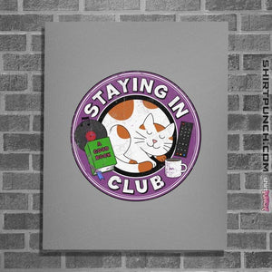 Secret_Shirts Posters / 4"x6" / Sports Grey Staying In Club