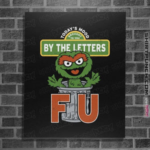 Daily_Deal_Shirts Posters / 4"x6" / Black Grouchy Letters