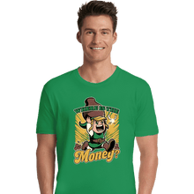 Load image into Gallery viewer, Secret_Shirts Premium Shirts, Unisex / Small / Irish Green Where Is The Money?
