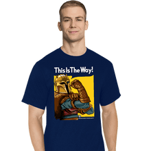 Load image into Gallery viewer, Secret_Shirts T-Shirts, Tall / Large / Navy This Is The Way!
