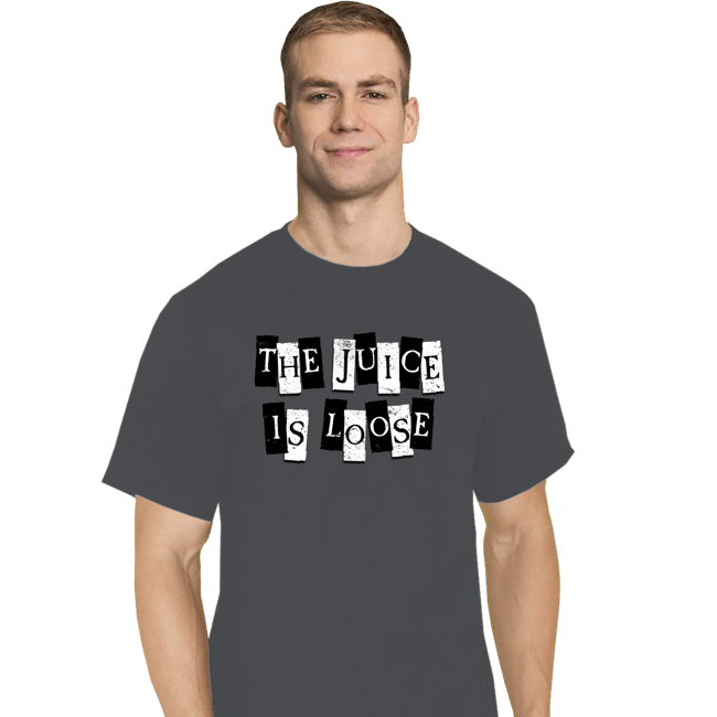 Daily_Deal_Shirts T-Shirts, Tall / Large / Charcoal The Juice Is Loose
