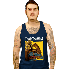 Load image into Gallery viewer, Secret_Shirts Tank Top, Unisex / Small / Navy This Is The Way!
