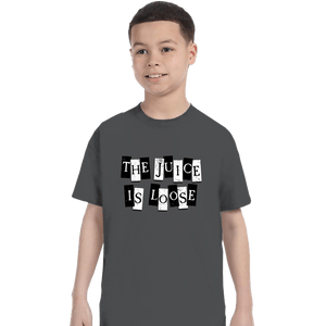 Daily_Deal_Shirts T-Shirts, Youth / XS / Charcoal The Juice Is Loose