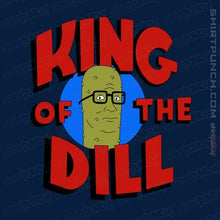 Load image into Gallery viewer, Shirts Magnets / 3&quot;x3&quot; / Navy King Of The Dill

