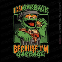Load image into Gallery viewer, Daily_Deal_Shirts Magnets / 3&quot;x3&quot; / Black I&#39;m Garbage

