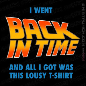 Daily_Deal_Shirts Magnets / 3"x3" / Black Lousy Back In Time Shirt