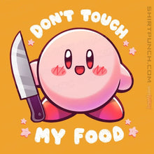 Load image into Gallery viewer, Secret_Shirts Magnets / 3&quot;x3&quot; / Gold Don&#39;t Touch My Food!
