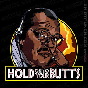Daily_Deal_Shirts Magnets / 3"x3" / Black Hold Onto Your Butts