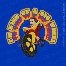 Load image into Gallery viewer, Shirts Magnets / 3&quot;x3&quot; / Royal Blue I&#39;m Kind Of A Big Wheel
