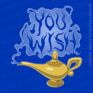 Daily_Deal_Shirts Magnets / 3"x3" / Royal Blue You Wish