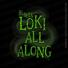 Load image into Gallery viewer, Shirts Magnets / 3&quot;x3&quot; / Black It&#39;s Been Loki All Along
