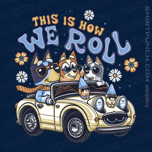 Daily_Deal_Shirts Magnets / 3"x3" / Navy This Is How We Roll