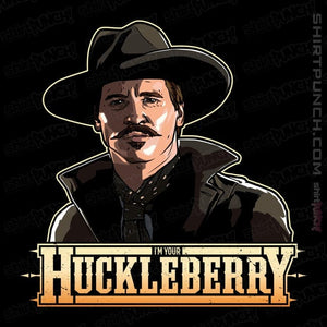 Daily_Deal_Shirts Magnets / 3"x3" / Black I'm Your Huckleberry