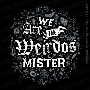 Daily_Deal_Shirts Magnets / 3"x3" / Black We Are The Weirdos