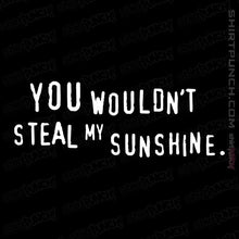 Load image into Gallery viewer, Daily_Deal_Shirts Magnets / 3&quot;x3&quot; / Black Steal My Sunshine
