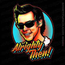 Load image into Gallery viewer, Secret_Shirts Magnets / 3&quot;x3&quot; / Black ALLLrighty Then!
