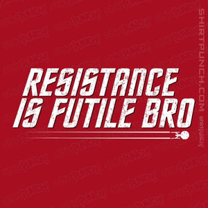 Secret_Shirts Magnets / 3"x3" / Red Resistance Is Futile Bro