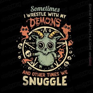 Daily_Deal_Shirts Magnets / 3"x3" / Black I Wrestle With My Demons