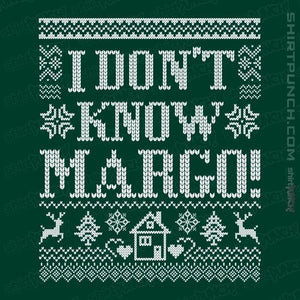 Daily_Deal_Shirts Magnets / 3"x3" / Forest I Don't Know Margo!