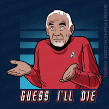 Load image into Gallery viewer, Daily_Deal_Shirts Magnets / 3&quot;x3&quot; / Navy Guess I&#39;ll Die.
