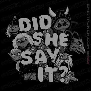 Secret_Shirts Magnets / 3"x3" / Black Did She Say It