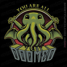Load image into Gallery viewer, Daily_Deal_Shirts Magnets / 3&quot;x3&quot; / Black You Are All Doomed
