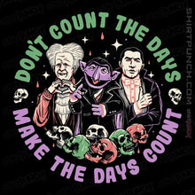 Load image into Gallery viewer, Daily_Deal_Shirts Magnets / 3&quot;x3&quot; / Black Make The Days Count!
