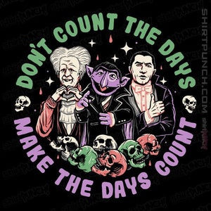 Daily_Deal_Shirts Magnets / 3"x3" / Black Make The Days Count!