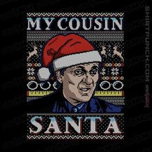 Load image into Gallery viewer, Shirts Magnets / 3&quot;x3&quot; / Black My Cousin Santa
