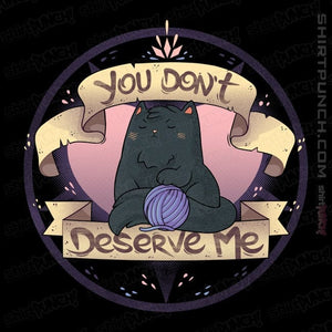 Secret_Shirts Magnets / 3"x3" / Black You Don't Deserve Me