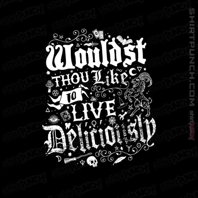 Daily_Deal_Shirts Magnets / 3"x3" / Black Wouldst Thou Like To Live Deliciously