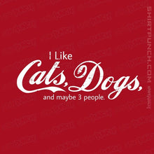 Load image into Gallery viewer, Shirts Magnets / 3&quot;x3&quot; / Red I Like Cats, Dogs, And Maybe 3 People
